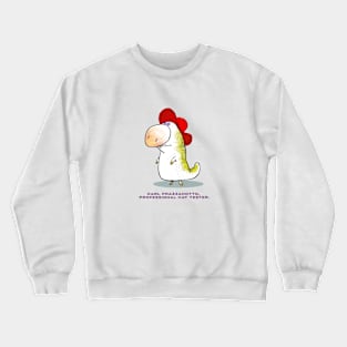 Karl Prazzanotto, professional hat tester. Crewneck Sweatshirt